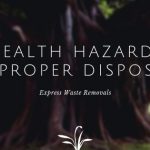 Health Hazards Caused by Improper Disposal